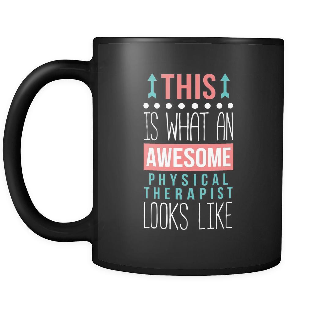 Physical therapist mug - Awesome Physical therapist looks like mug - Physical therapist coffee mug Physical therapist coffee cup (11oz) Black-Drinkware-Teelime | shirts-hoodies-mugs