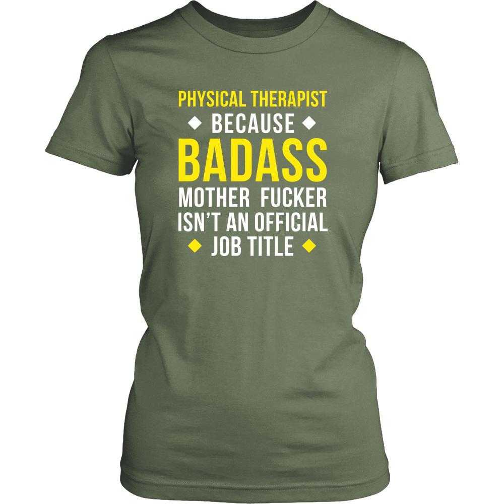 Physical therapist Shirt - Physical therapist because badass mother fucker isn't an official job title - Profession Gift-T-shirt-Teelime | shirts-hoodies-mugs