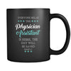 Physician Assistant - Everyone relax the Physician Assistant is here, the day will be save shortly - 11oz Black Mug-Drinkware-Teelime | shirts-hoodies-mugs
