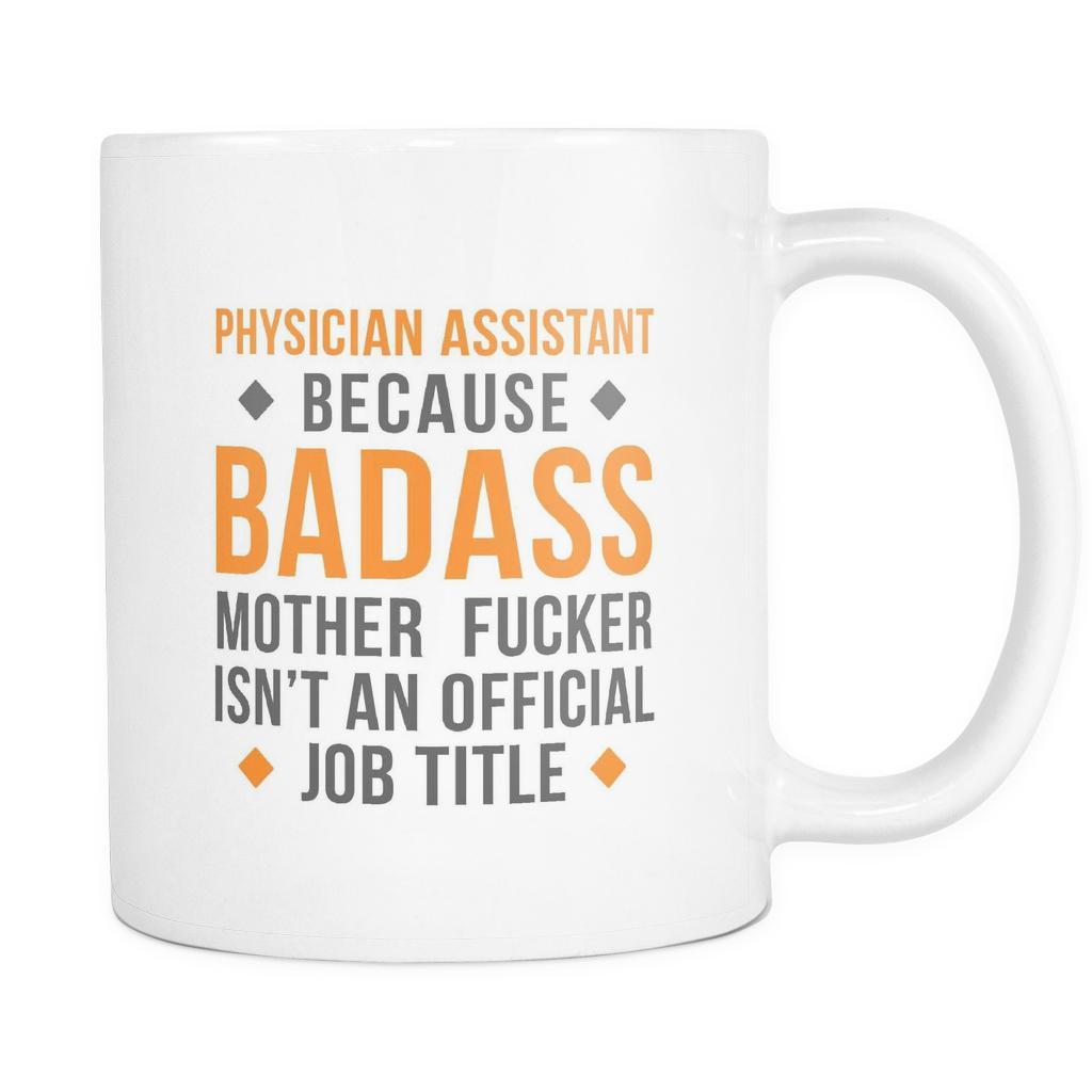 Physician Assistant Mugs - Badass Physician Assistant-Drinkware-Teelime | shirts-hoodies-mugs