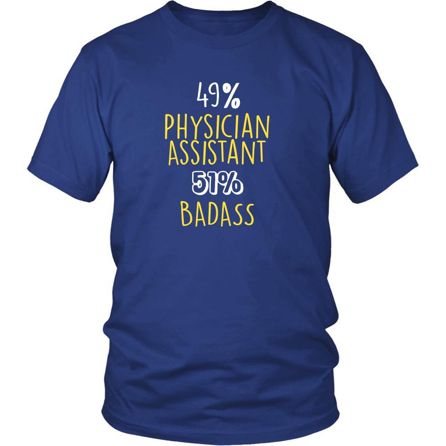 Physician Assistant Shirt - 49% Physician Assistant 51% Badass Profession-T-shirt-Teelime | shirts-hoodies-mugs