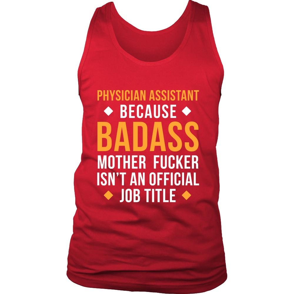 Physician Assistant Tank Top - Physician Assistant Because Badass Mother Fucker Isn't An Official Job Title-T-shirt-Teelime | shirts-hoodies-mugs