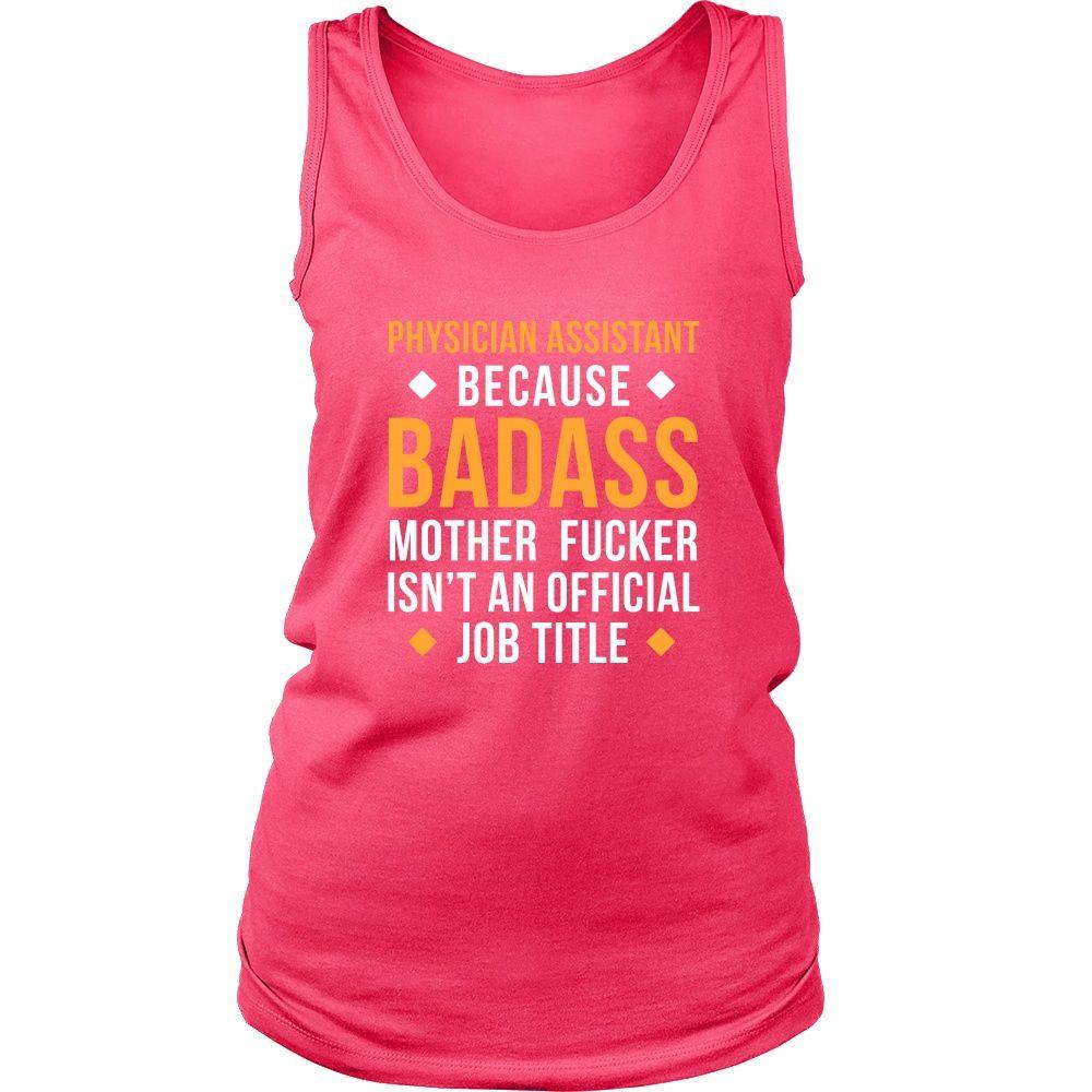 Physician Assistant Tank Top - Physician Assistant Because Badass Mother Fucker Isn't An Official Job Title-T-shirt-Teelime | shirts-hoodies-mugs