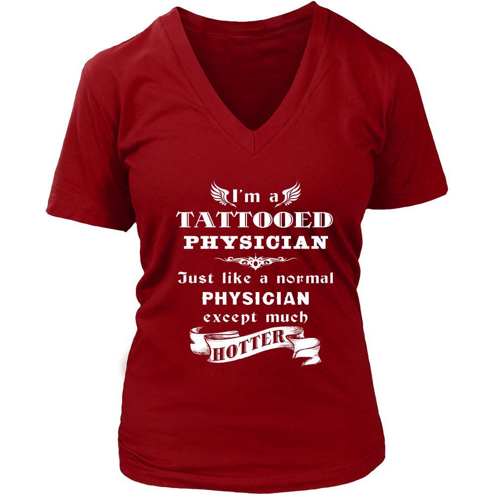 Physician - I'm a Tattooed Physician,... much hotter - Profession/Job Shirt-T-shirt-Teelime | shirts-hoodies-mugs