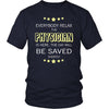 Physician Shirt - Everyone relax the Physician is here, the day will be save shortly - Profession Gift-T-shirt-Teelime | shirts-hoodies-mugs