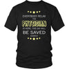 Physician Shirt - Everyone relax the Physician is here, the day will be save shortly - Profession Gift-T-shirt-Teelime | shirts-hoodies-mugs