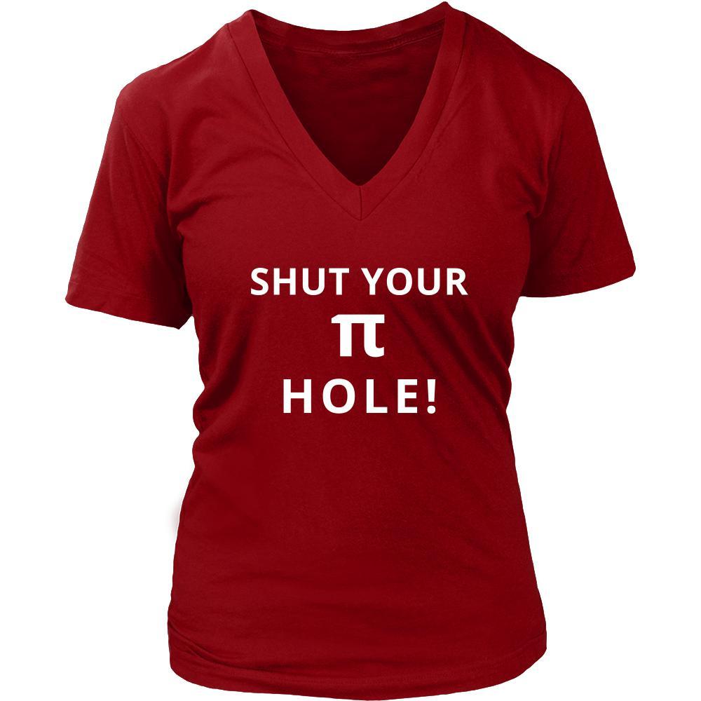 Pi - Shut your Pi hole! - Pi Funny Shirt-T-shirt-Teelime | shirts-hoodies-mugs