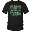 Pianos Shirt - Sorry If I Looked Interested, I think about Pianos - Music Instrument Gift-T-shirt-Teelime | shirts-hoodies-mugs