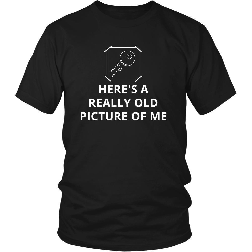 Picture - Here's a really old picture of me - Picture Funny Shirt-T-shirt-Teelime | shirts-hoodies-mugs