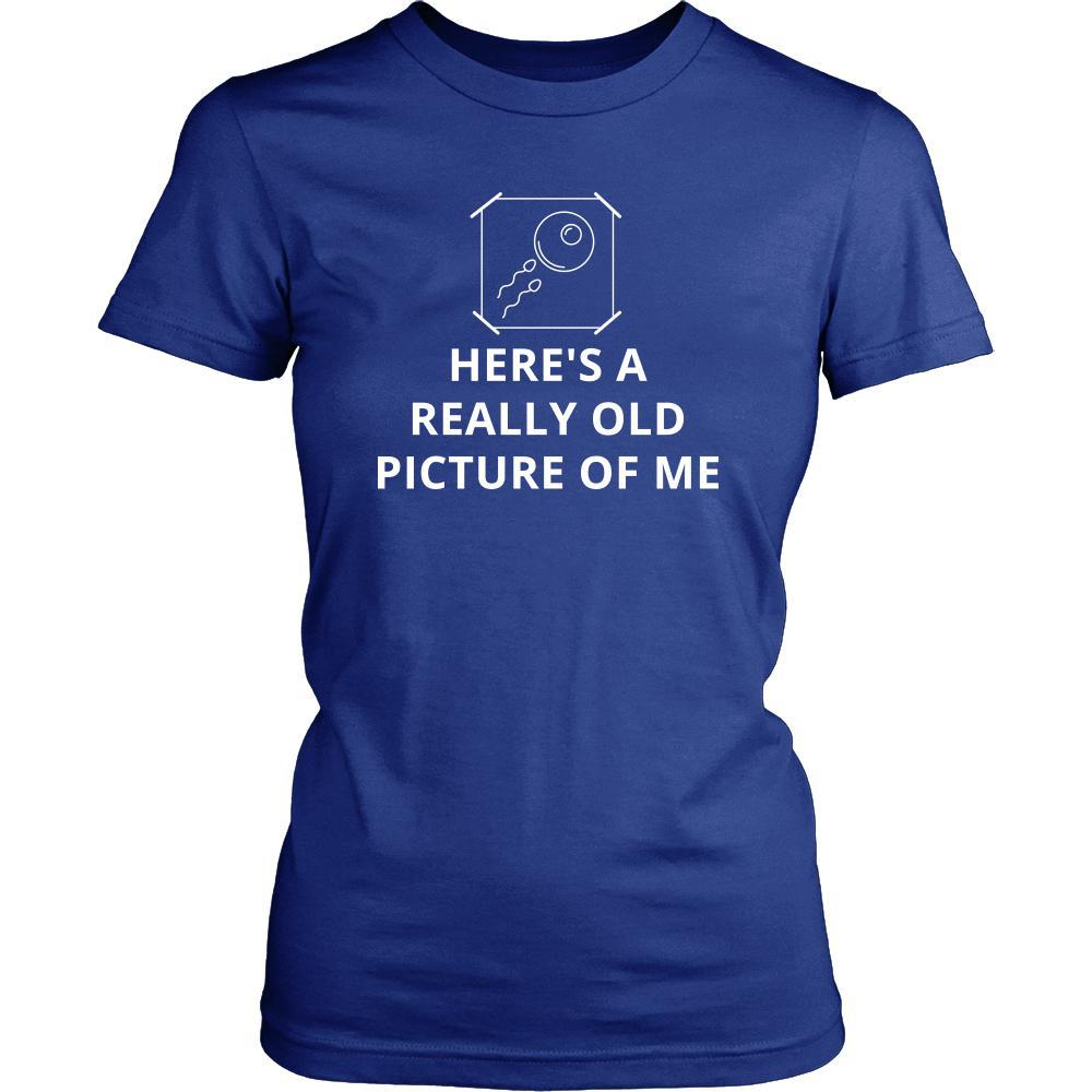 Picture - Here's a really old picture of me - Picture Funny Shirt-T-shirt-Teelime | shirts-hoodies-mugs