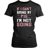 Pig Shirt - Bring My Pig - Animal Lover Gift-T-shirt-Teelime | shirts-hoodies-mugs