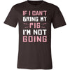 Pig Shirt - Bring My Pig - Animal Lover Gift-T-shirt-Teelime | shirts-hoodies-mugs