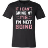 Pig Shirt - Bring My Pig - Animal Lover Gift-T-shirt-Teelime | shirts-hoodies-mugs