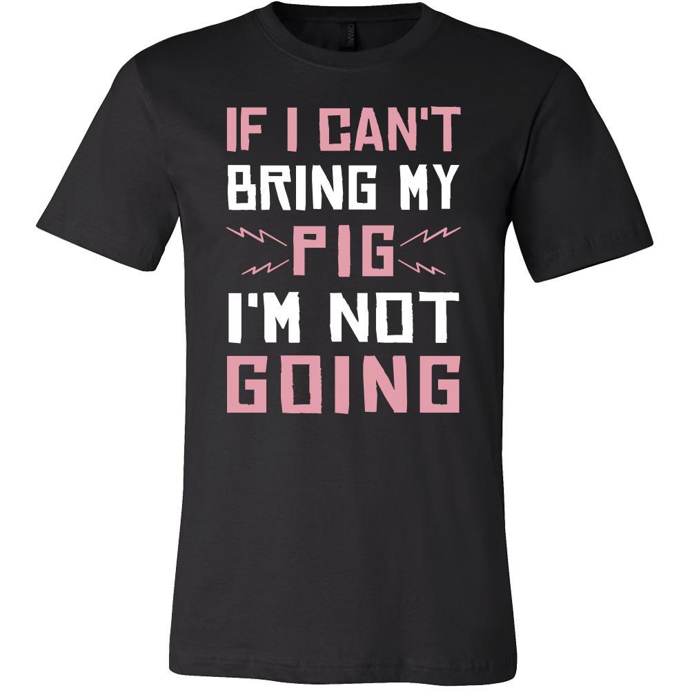 Pig Shirt - Bring My Pig - Animal Lover Gift-T-shirt-Teelime | shirts-hoodies-mugs