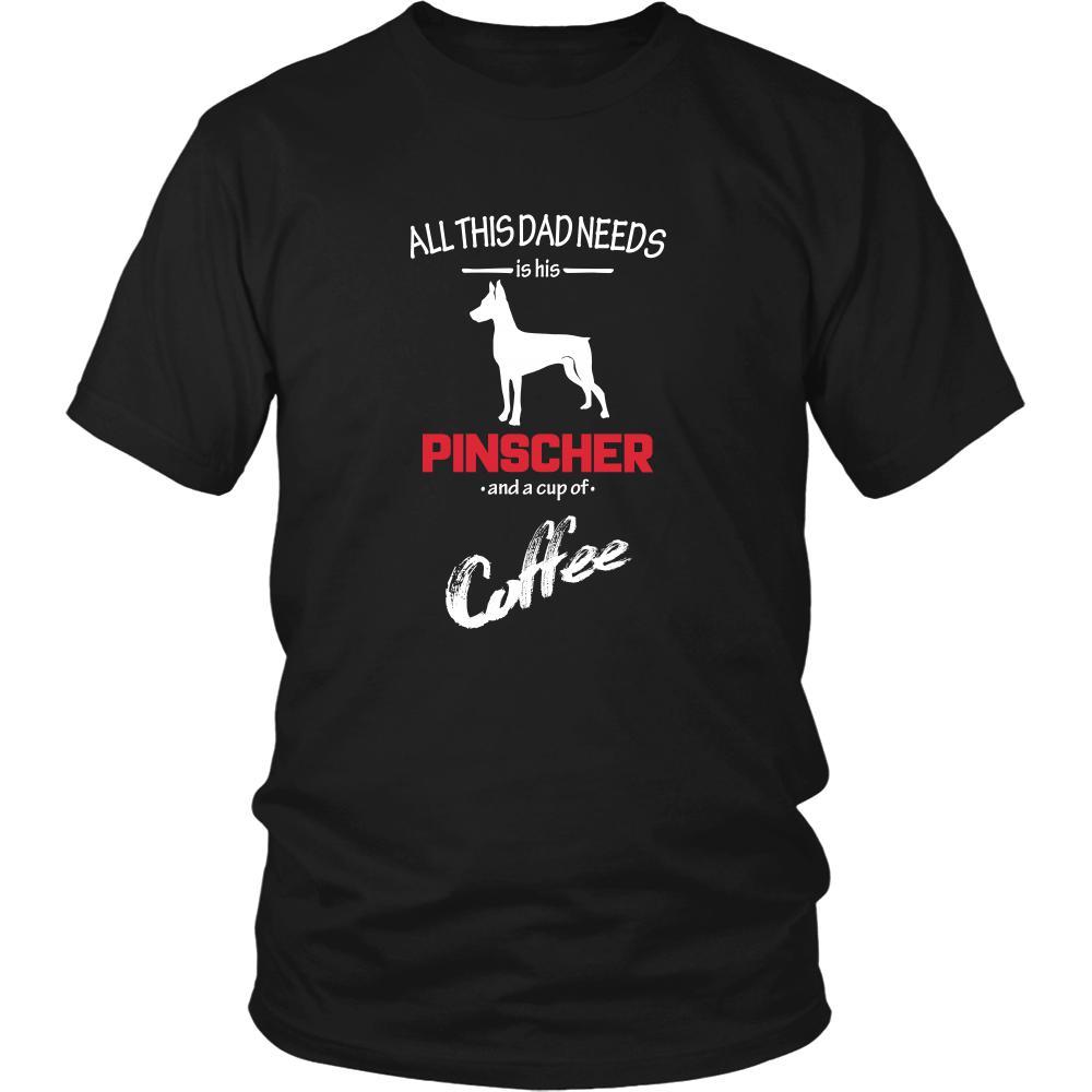 Pinscher Dog Lover Shirt - All this Dad needs is his Pinscher and a cup of coffee Father Gift-T-shirt-Teelime | shirts-hoodies-mugs