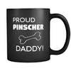 Pinscher Proud Pinscher Daddy 11oz Black Mug-Drinkware-Teelime | shirts-hoodies-mugs