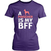 Pinscher Shirt - a Pinscher is my bff- Dog Lover Gift-T-shirt-Teelime | shirts-hoodies-mugs