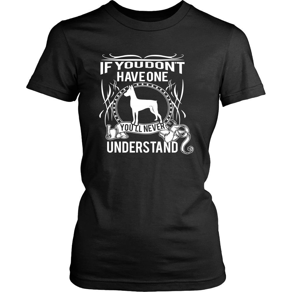 Pinscher Shirt - If you don't have one you'll never understand- Dog Lover Gift-T-shirt-Teelime | shirts-hoodies-mugs