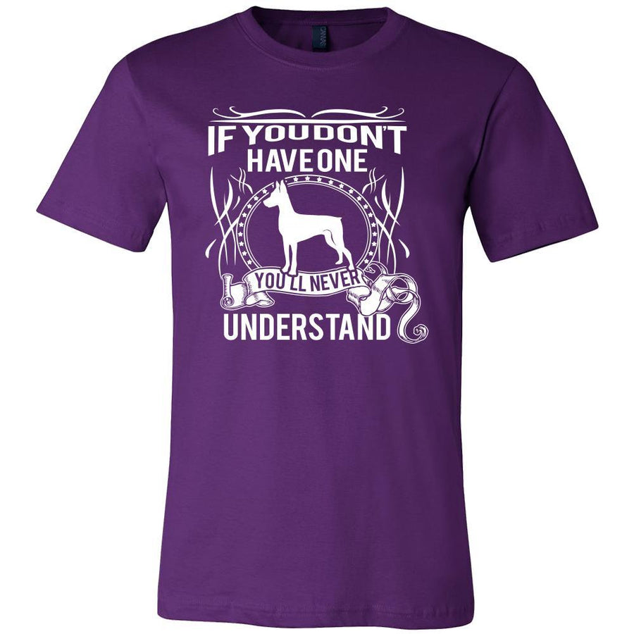 Pinscher Shirt - If you don't have one you'll never understand- Dog Lover Gift-T-shirt-Teelime | shirts-hoodies-mugs