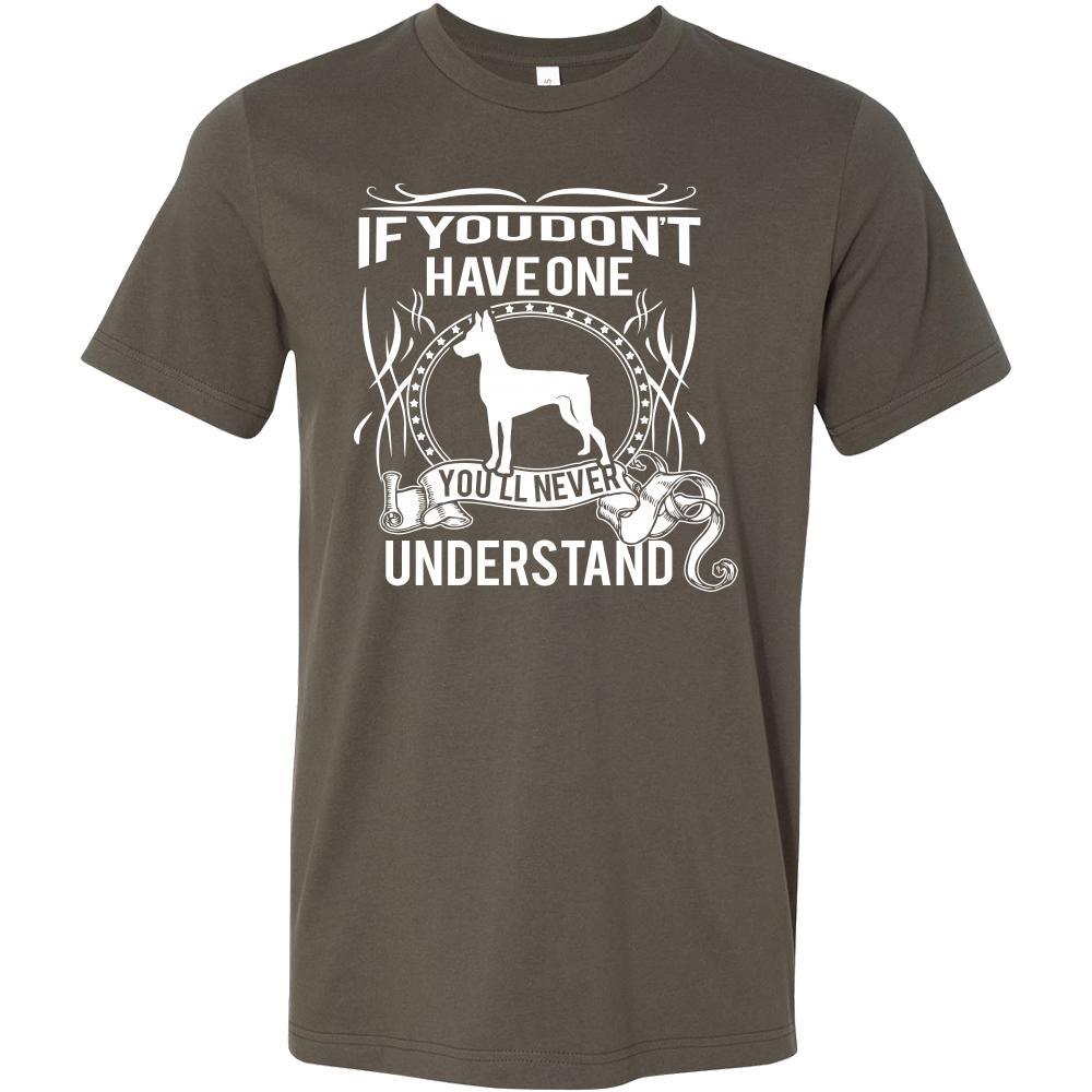 Pinscher Shirt - If you don't have one you'll never understand- Dog Lover Gift-T-shirt-Teelime | shirts-hoodies-mugs