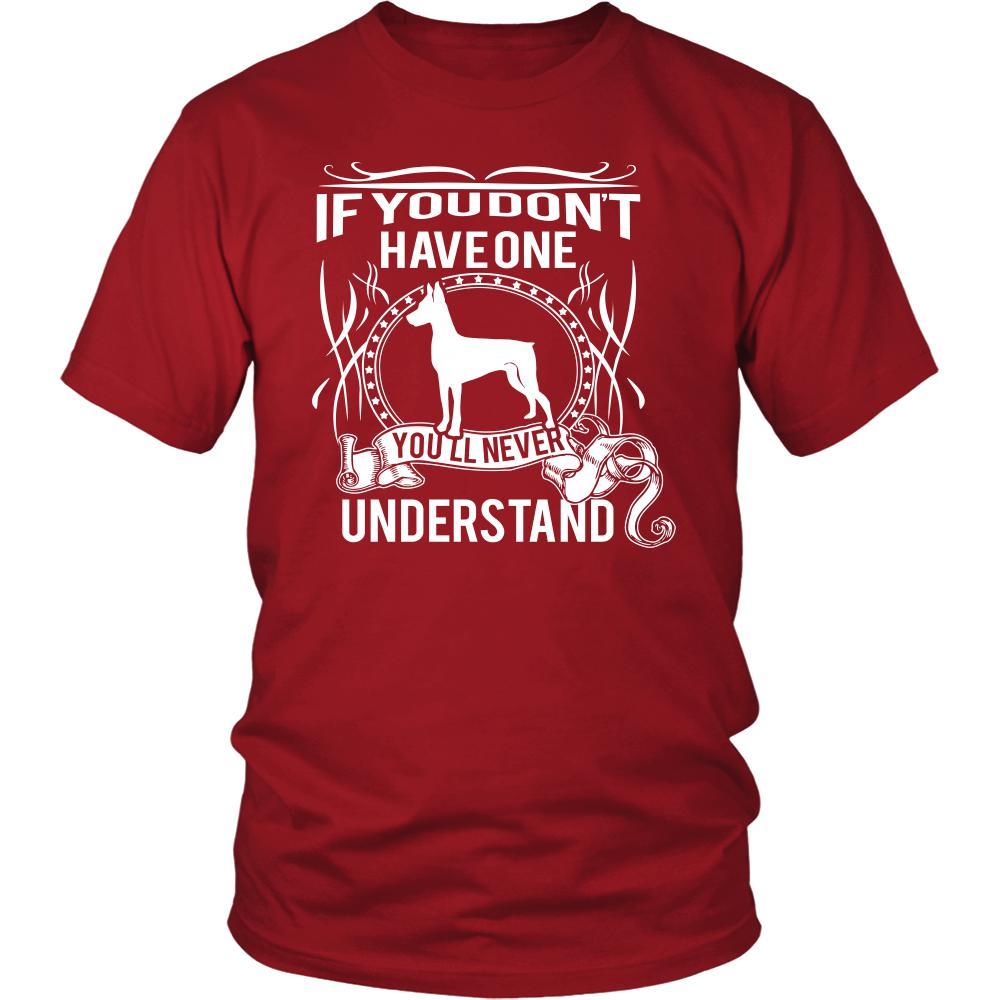 Pinscher Shirt - If you don't have one you'll never understand- Dog Lover Gift-T-shirt-Teelime | shirts-hoodies-mugs