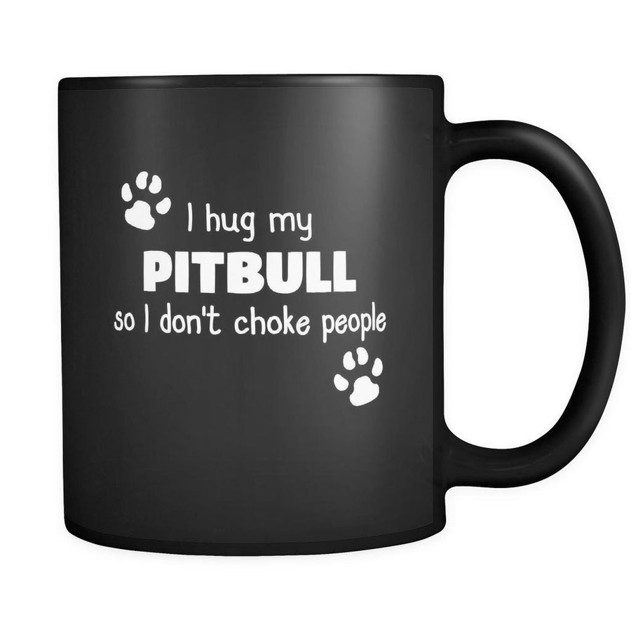 Pitbull I Hug My Pitbull 11oz Black Mug-Drinkware-Teelime | shirts-hoodies-mugs