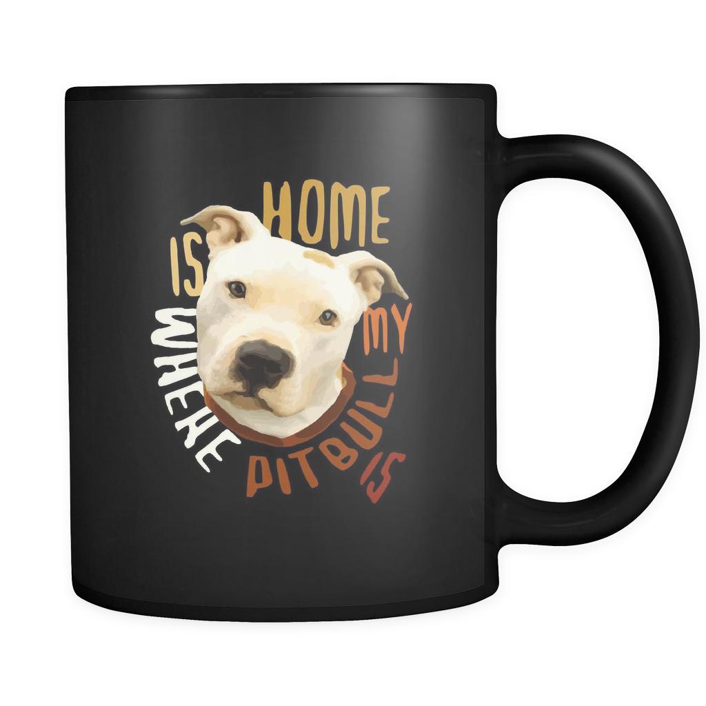 Pitbull mug - Pitbull owner - Home is where my Pitbull is- Pitbull Cofee cup Dog Lover 11oz Black-Drinkware-Teelime | shirts-hoodies-mugs