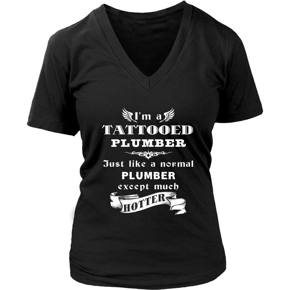 Plumber - I'm a Tattooed Plumber,... much hotter - Profession/Job Shirt-T-shirt-Teelime | shirts-hoodies-mugs