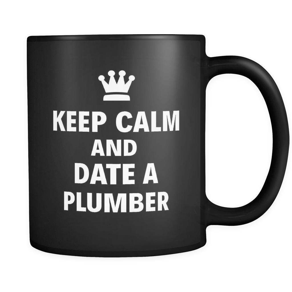 Plumber Keep Calm And Date A "Plumber" 11oz Black Mug-Drinkware-Teelime | shirts-hoodies-mugs