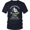 Plumber Shirt - Everyone relax the Plumber is here, the day will be save shortly - Profession Gift-T-shirt-Teelime | shirts-hoodies-mugs