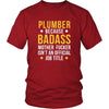 Plumber Shirt - Plumber because badass mother fucker isn't an official job title - Profession Gift-T-shirt-Teelime | shirts-hoodies-mugs