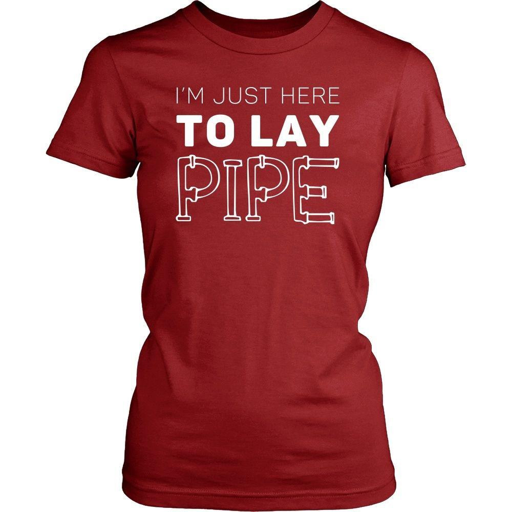 Plumber T Shirt - I'm just here to lay pipe-T-shirt-Teelime | shirts-hoodies-mugs