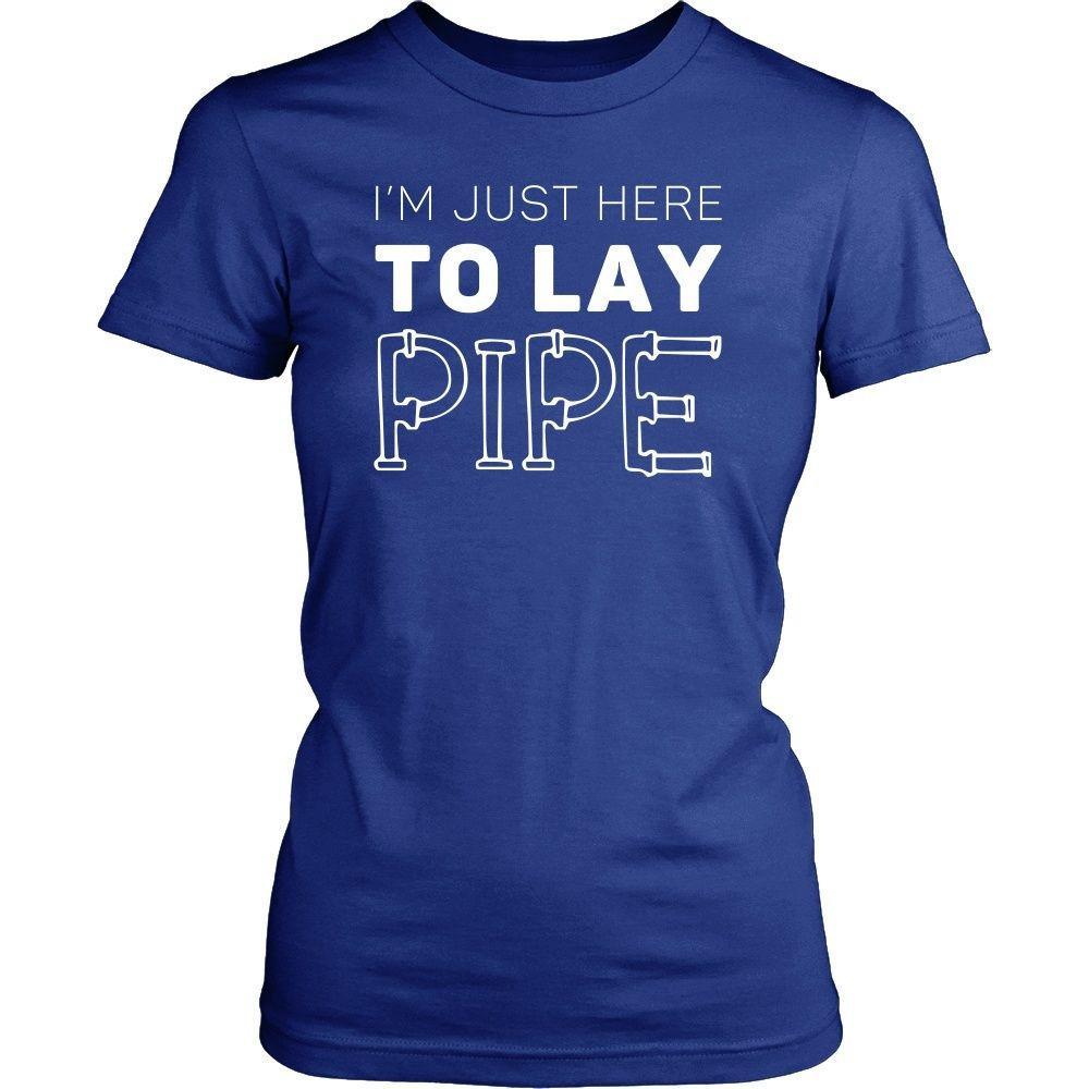 Plumber T Shirt - I'm just here to lay pipe-T-shirt-Teelime | shirts-hoodies-mugs