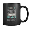 Plumber This is what an awesome plumber looks like 11oz Black Mug-Drinkware-Teelime | shirts-hoodies-mugs