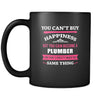 Plumber You can't buy happiness but you can become a Plumber and that's pretty much the same thing 11oz Black Mug-Drinkware-Teelime | shirts-hoodies-mugs