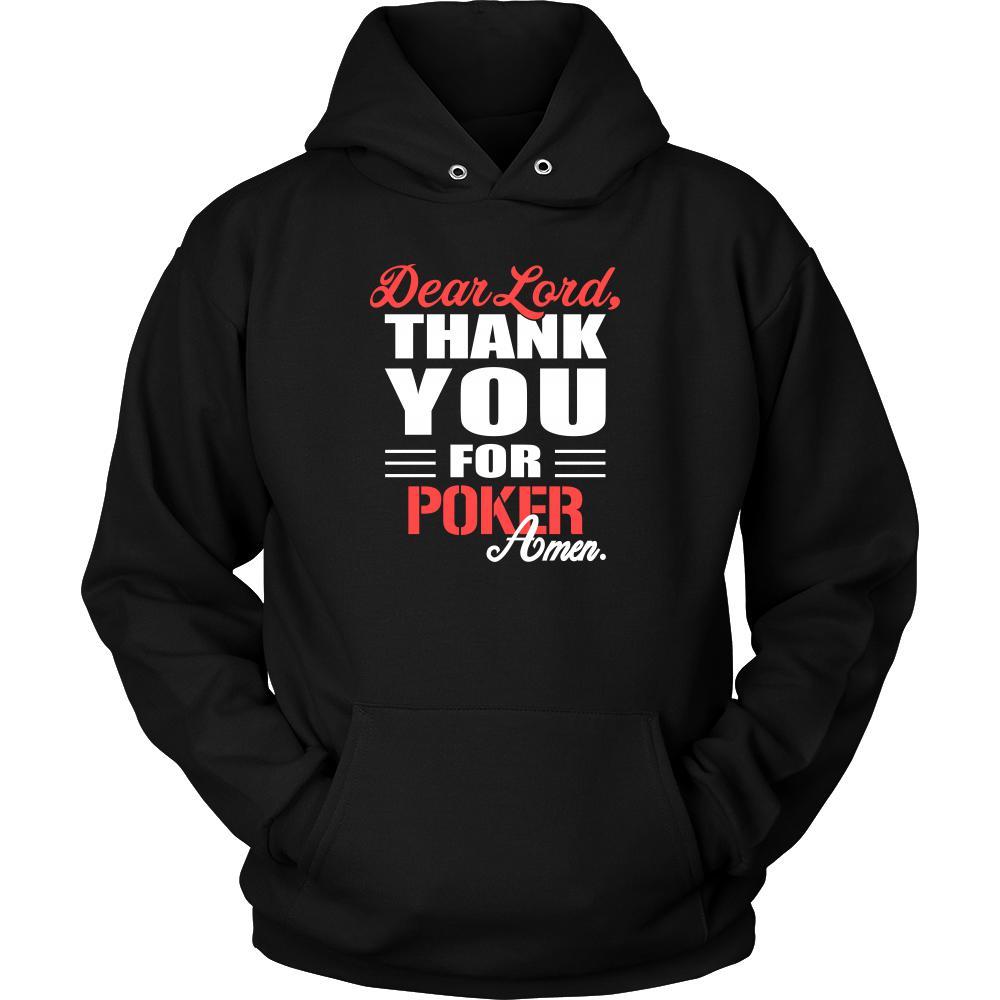 Poker Shirt - Dear Lord, thank you for Poker Amen- Hobby-T-shirt-Teelime | shirts-hoodies-mugs