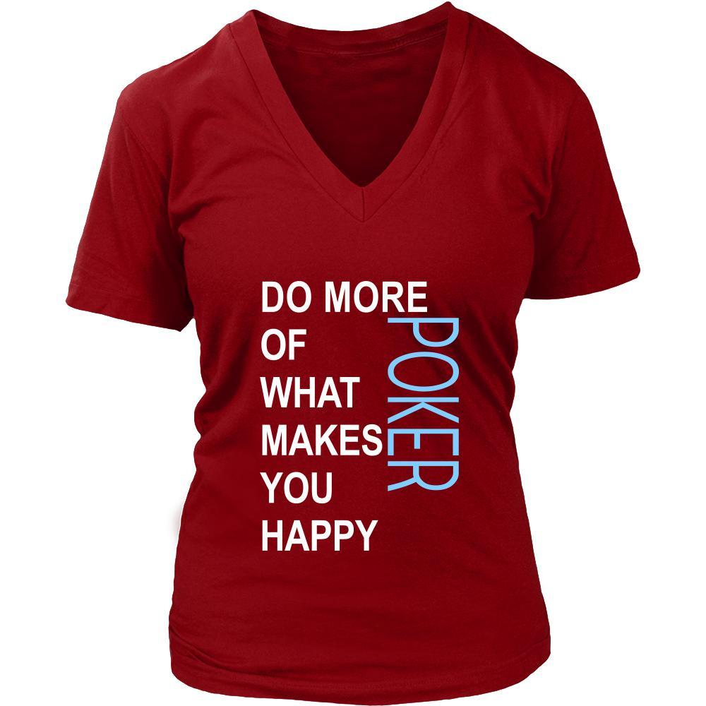 Poker Shirt - Do more of what makes you happy Poker- Hobby Gift-T-shirt-Teelime | shirts-hoodies-mugs