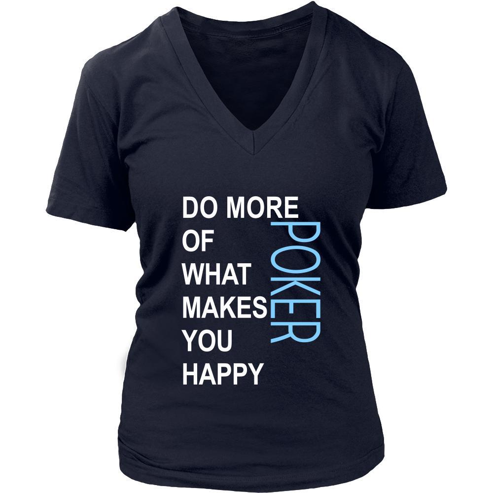 Poker Shirt - Do more of what makes you happy Poker- Hobby Gift-T-shirt-Teelime | shirts-hoodies-mugs