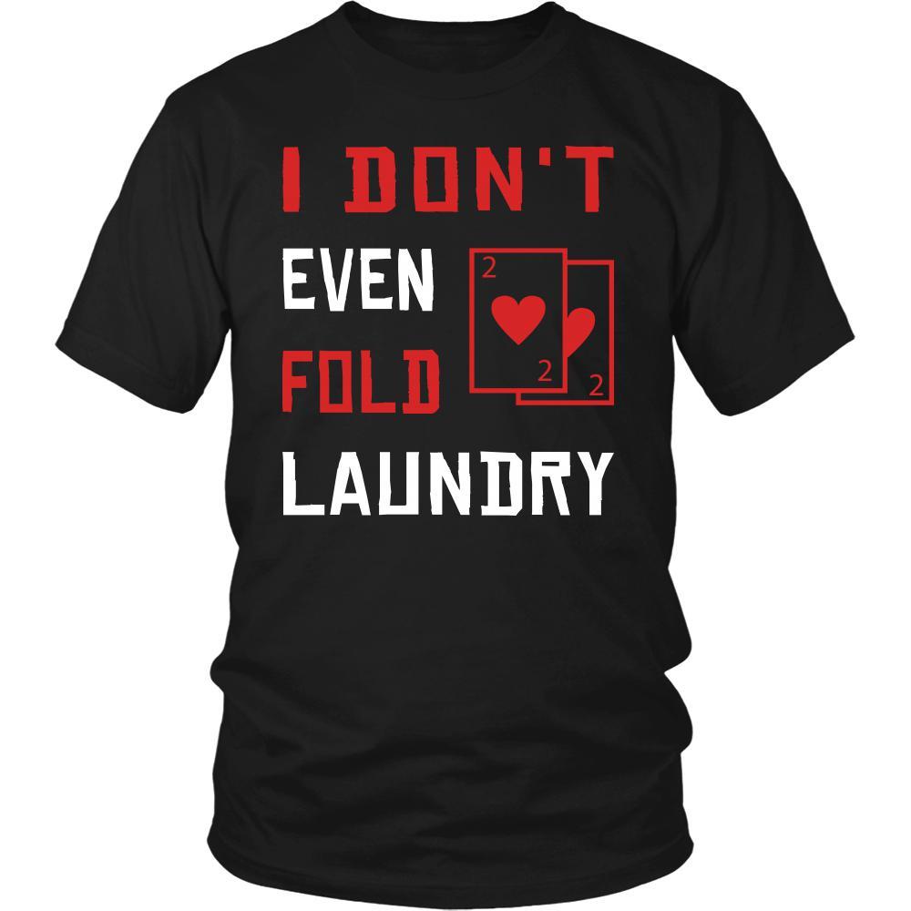 Poker Shirt - Don't Fold - Card Game Love Gift-T-shirt-Teelime | shirts-hoodies-mugs
