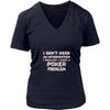 Poker Shirt - I don't need an intervention I realize I have a Poker problem- Hobby Gift-T-shirt-Teelime | shirts-hoodies-mugs