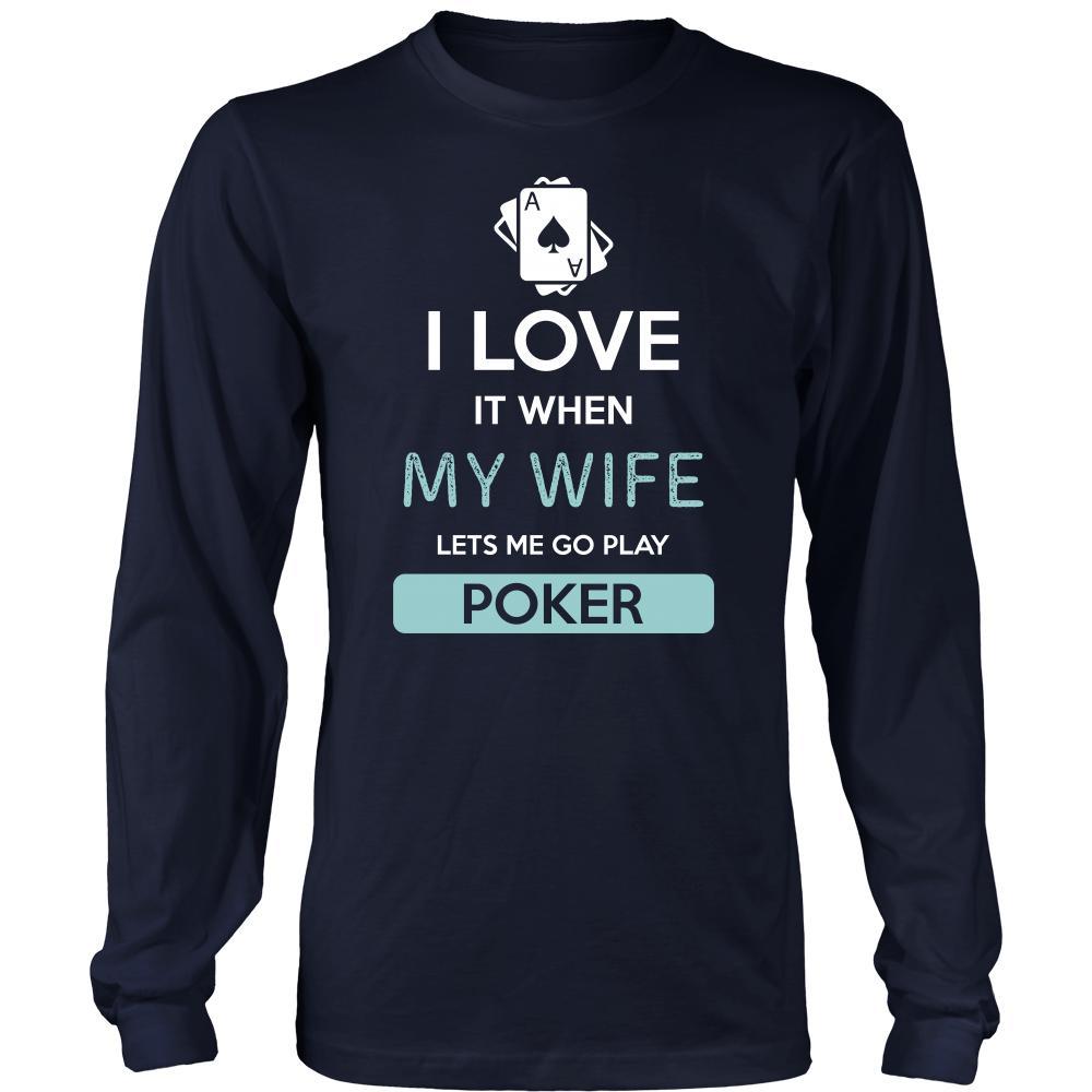 Poker Shirt - I love it when my wife lets me go play Poker - Hobby Gift-T-shirt-Teelime | shirts-hoodies-mugs