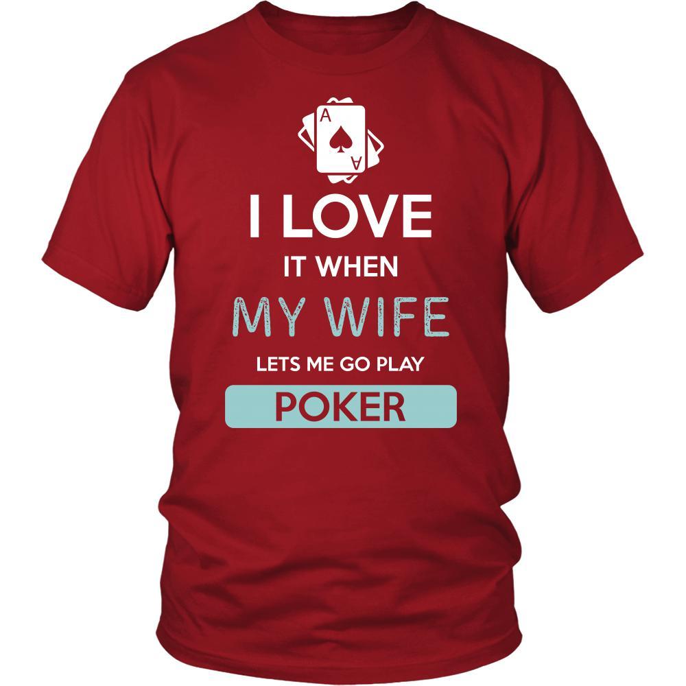 Poker Shirt - I love it when my wife lets me go play Poker - Hobby Gift-T-shirt-Teelime | shirts-hoodies-mugs