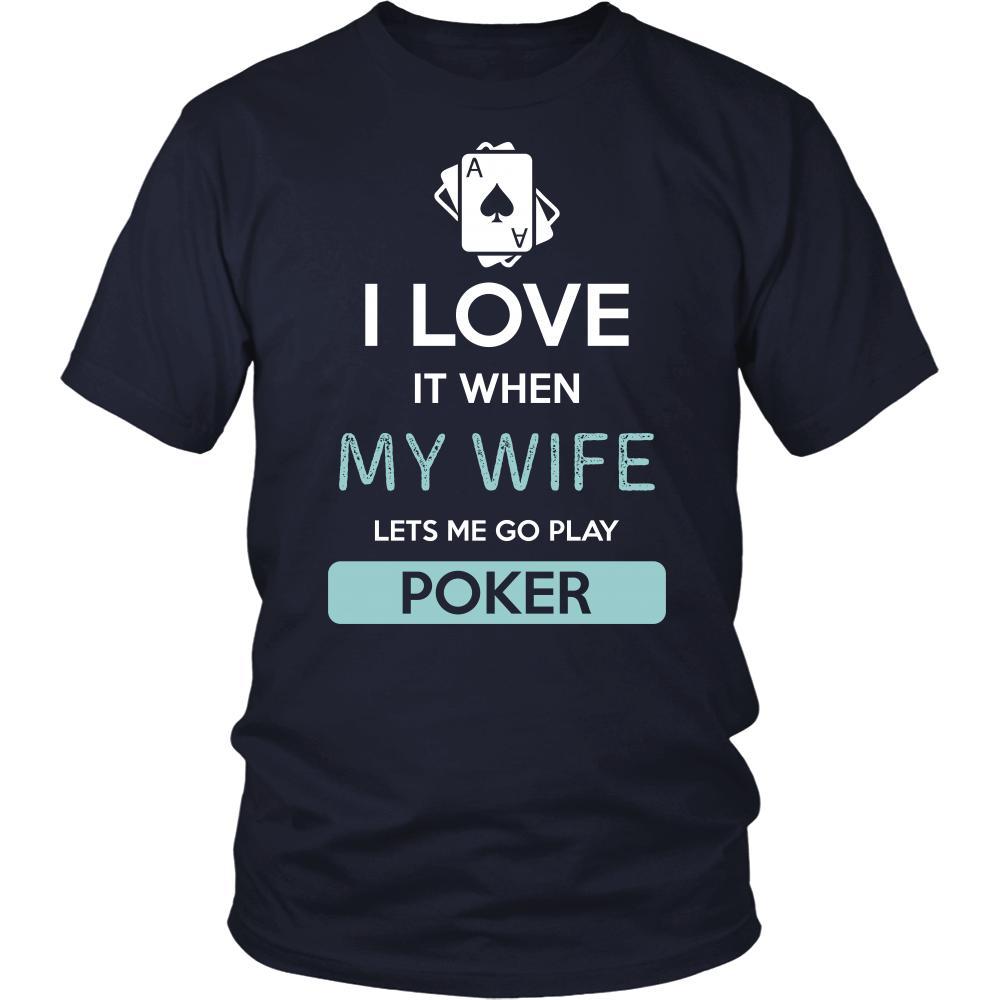 Poker Shirt - I love it when my wife lets me go play Poker - Hobby Gift-T-shirt-Teelime | shirts-hoodies-mugs