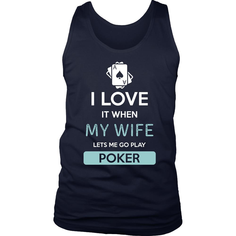 Poker Shirt - I love it when my wife lets me go play Poker - Hobby Gift-T-shirt-Teelime | shirts-hoodies-mugs