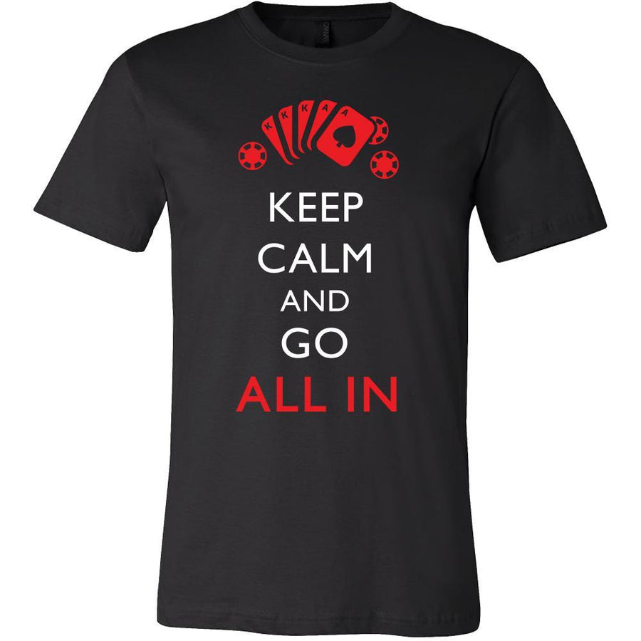 Poker Shirt - Keep Calm - All In - Card Game Love Gift-T-shirt-Teelime | shirts-hoodies-mugs