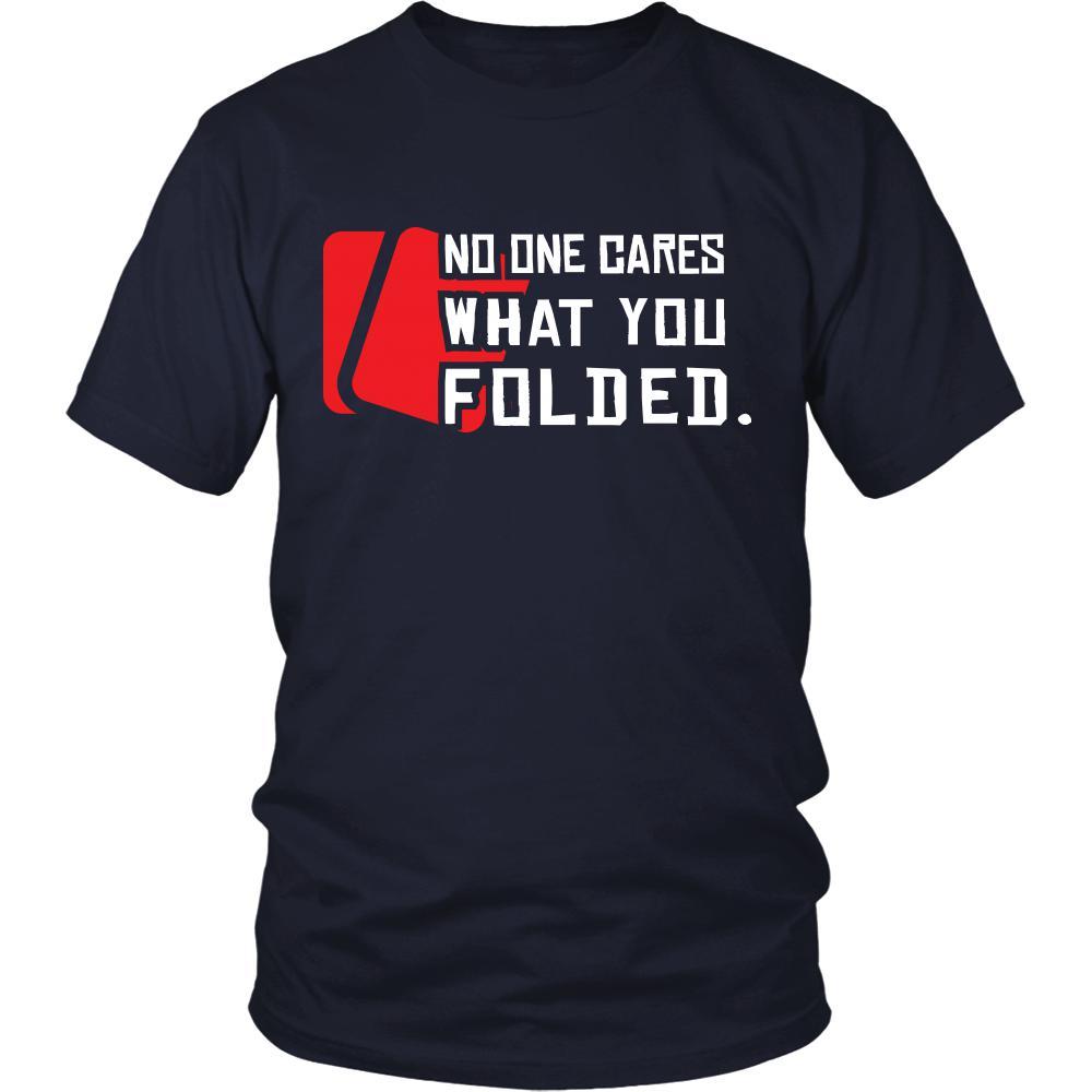 Poker Shirt - No One Cares - Card Game Love Gift-T-shirt-Teelime | shirts-hoodies-mugs