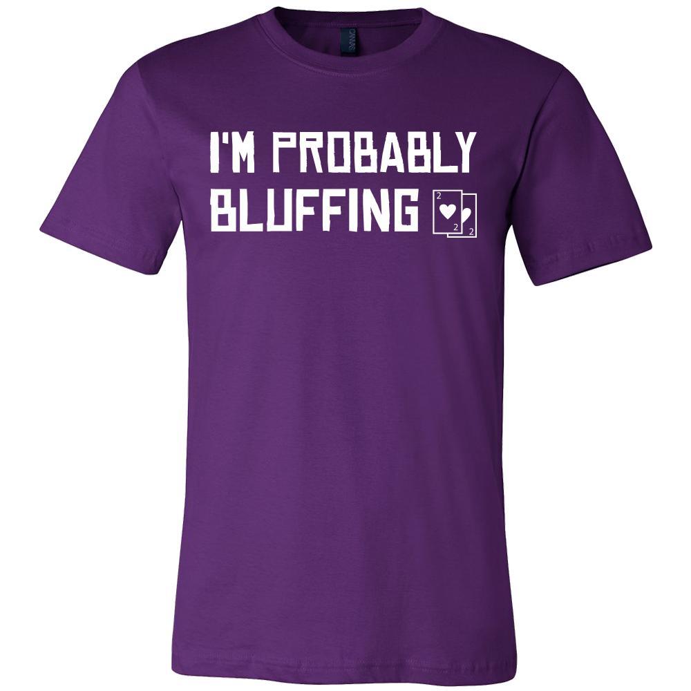 Poker Shirt - Probably Bluffing - Card Game Love Gift-T-shirt-Teelime | shirts-hoodies-mugs