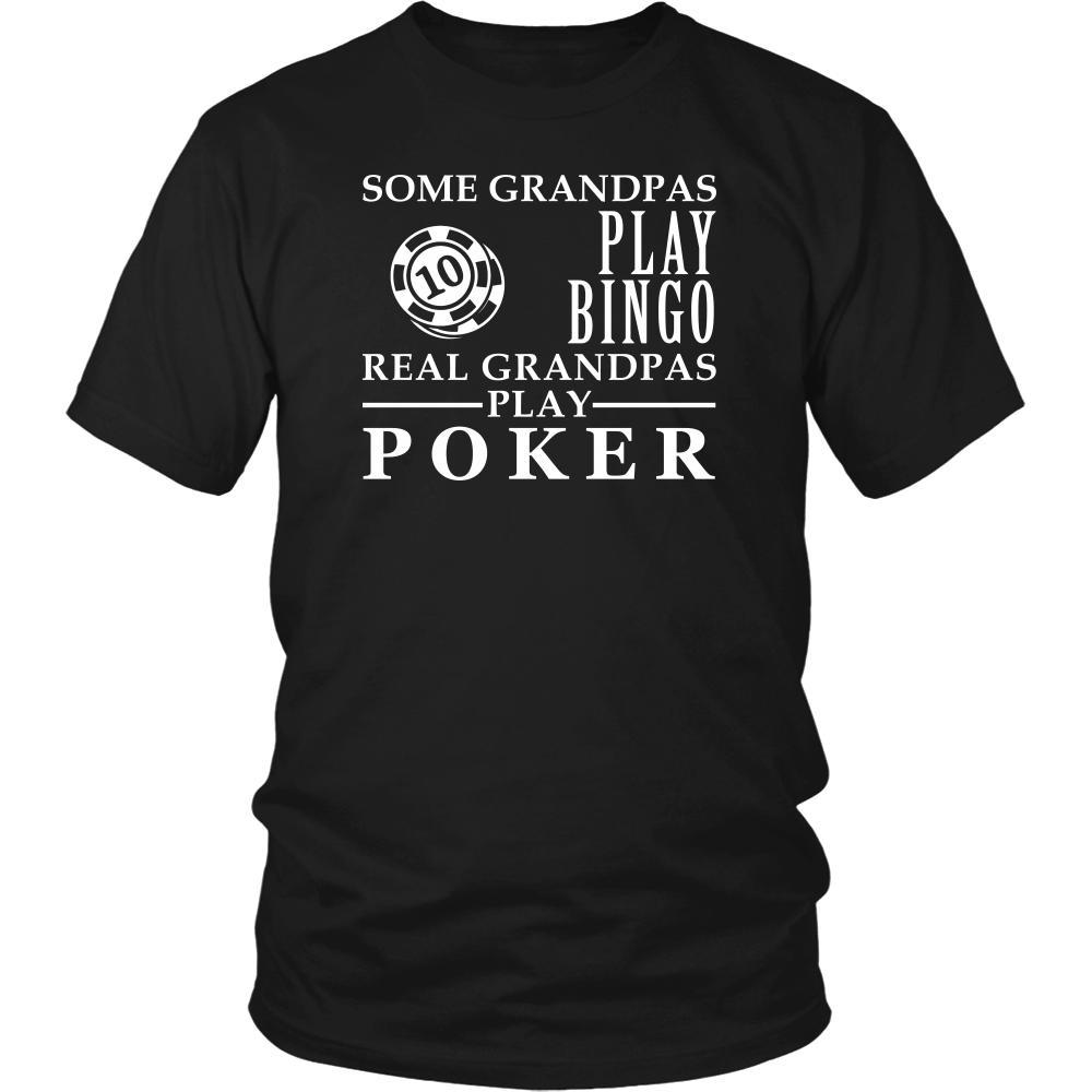 Poker Shirt Some Grandpas play bingo, real Grandpas play Poker Family Hobby-T-shirt-Teelime | shirts-hoodies-mugs