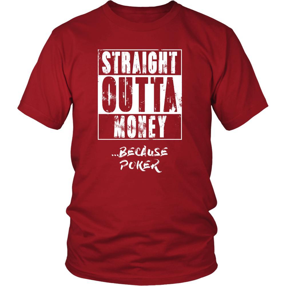 Poker Shirt - Straight outta money ...because Poker- Hobby Gift-T-shirt-Teelime | shirts-hoodies-mugs