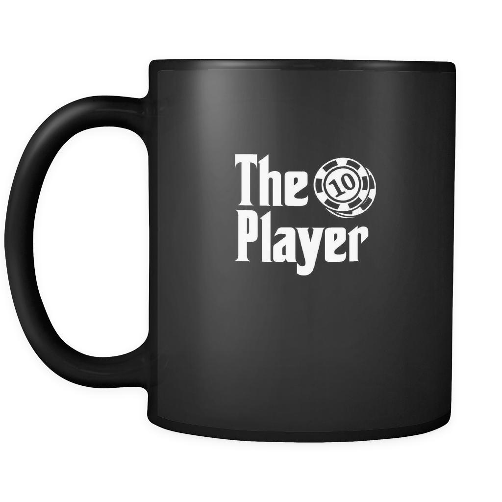 Poker The Player 11oz Black Mug
